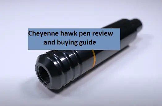 Cheyenne hawk pen review