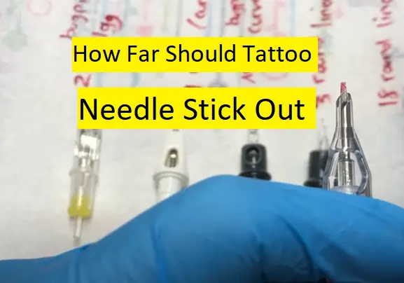 how far should a tattoo needle stick out
