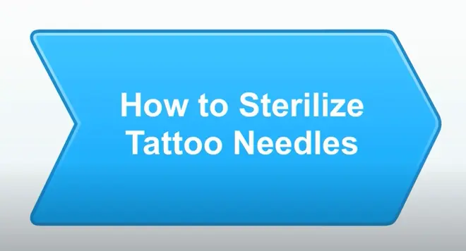 how to sterilize tattoo needles