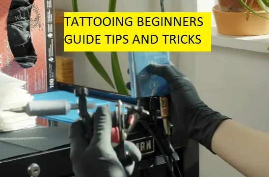 tattooing for beginners guide