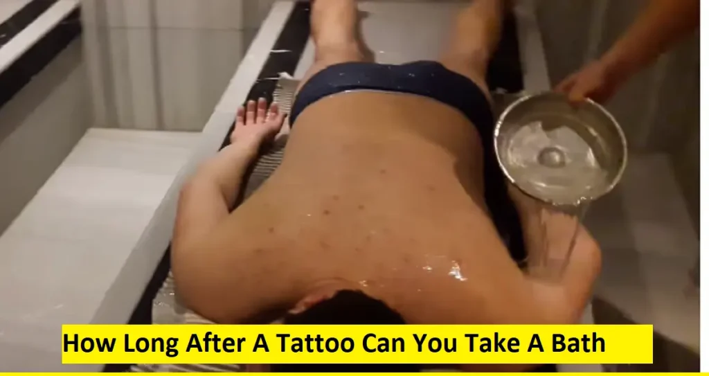 How Long After A Tattoo Can You Take A Bath